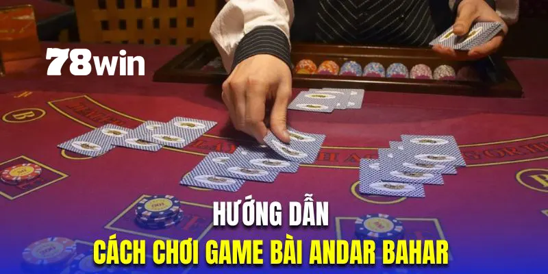 Cách Chơi Andar Bahar | Game Bài Truyền Thống Ấn Độ Thú Vị 3 Cách chơi Andar Bahar phù hợp người mới tham gia